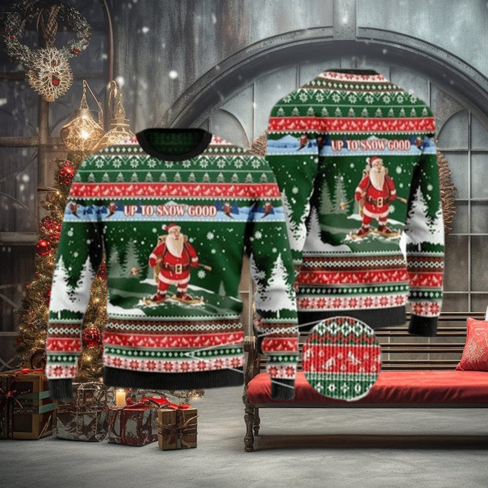 Up To Snow Good Ugly Christmas Sweater Funny For Men And Women Up To Snow Good Ugly Christmas Sweater Funny For Men And Women