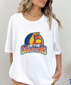 Up the coasters shirt