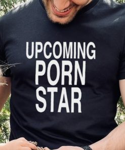 Upcoming porn star logo shirt