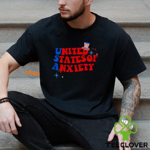 Usa United States Of Anxiety 4th Of July 2024 T hoodie, sweater, longsleeve, shirt v-neck, t-shirt