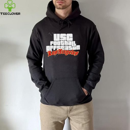 Usc Football Offseason Losangeles Shirt, T Shirt, Hoodie, Sweater, Long Sleeve T Shirt And Tank Top Caleb Williams Wearing shirt
