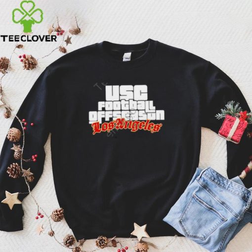 Usc Football Offseason Losangeles Shirt, T Shirt, Hoodie, Sweater, Long Sleeve T Shirt And Tank Top Caleb Williams Wearing shirt