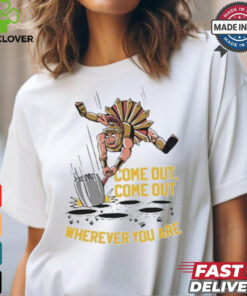 Usc Trojans Come Out Come Out Wherever You Are t shirt