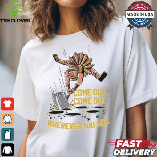 Usc Trojans Come Out Come Out Wherever You Are t shirt