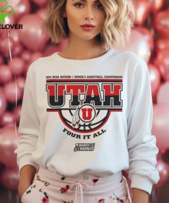 Utah Utes Women's Basketball Four It All Shirt 2024 Ncaa March Madness shirt