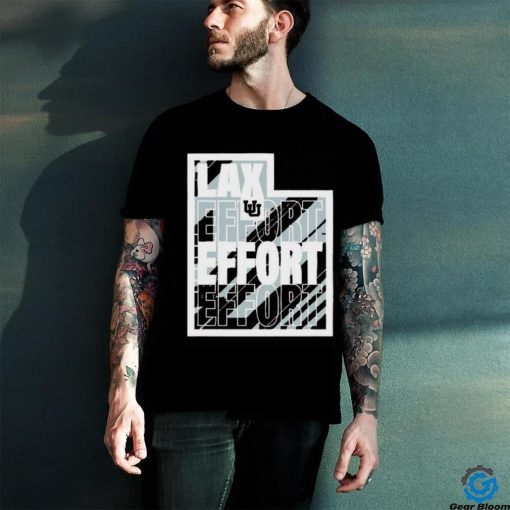 Utah Utes lax effort shirt