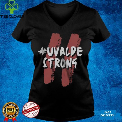 Uvalde Strong T hoodie, sweater, longsleeve, shirt v-neck, t-shirt