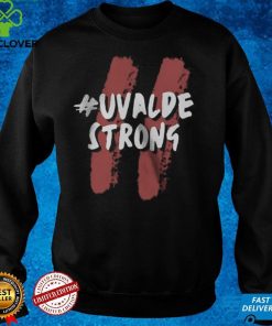 Uvalde Strong T hoodie, sweater, longsleeve, shirt v-neck, t-shirt