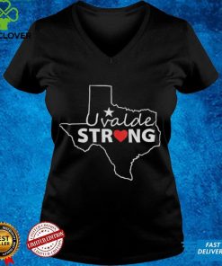 Uvalde Strong Texas T hoodie, sweater, longsleeve, shirt v-neck, t-shirt