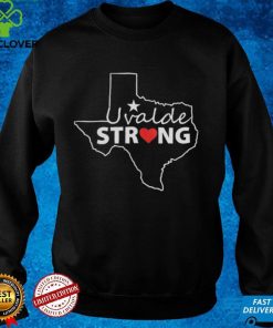 Uvalde Strong Texas T hoodie, sweater, longsleeve, shirt v-neck, t-shirt