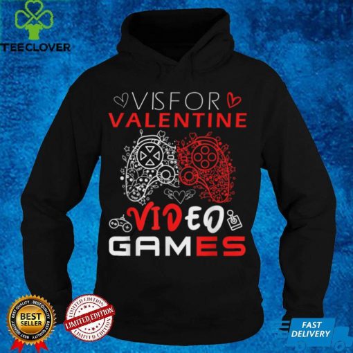 V Is For Video Games Shirt Valentines Day Gamer Boy Men Gift T Shirt tee