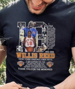 Willis Reed 1942 – 2023 New York Knicks 1964 – 1974 Thank You For The Memories T Shirt