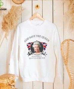 God save the queen her majesty Queen Elizabeth II shirt