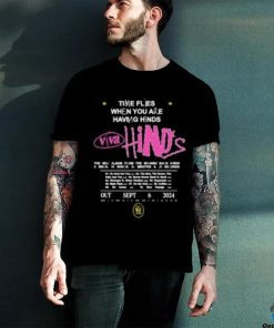 VIVA Hinds New Album 2024 By Hinds Time Flies When You Are Having Hinds Two Sides Unisex Shirt