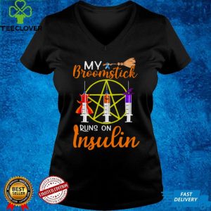 Vaccine My Broomstick Runs On Insulin Halloween Shirt