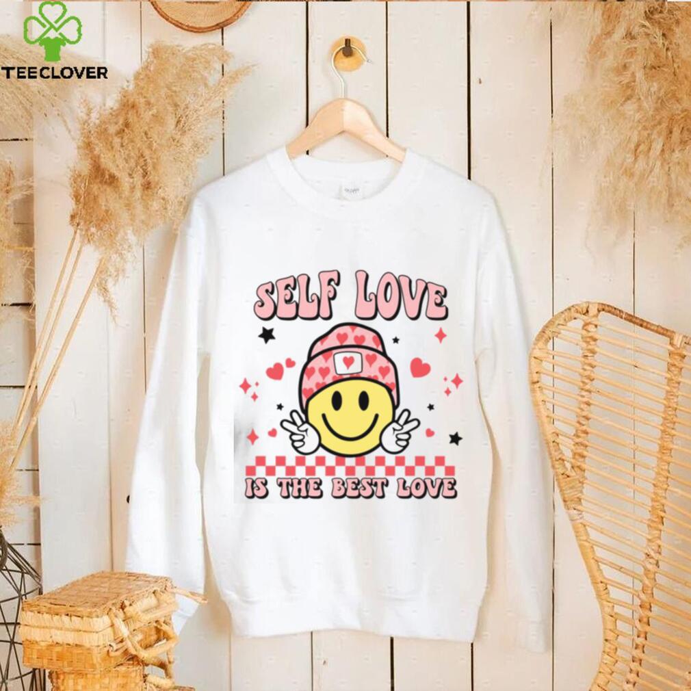 Valentines Day T shirt, Self Love Is The Best Love Funny Valentines Day T shirt Valentines Day T shirt, Self Love Is The Best Love Funny Valentines Day T shirt