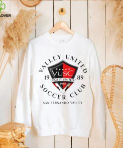 Valley United soccer club 1989 San Fernando Valley hoodie, sweater, longsleeve, shirt v-neck, t-shirt