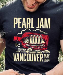 Vancouver Pearl Jam Dark Matter World Tour May 06, 2024 Shirt