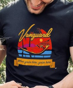 Vanguard when you’re here you’re here Milwaukee vintage hoodie, sweater, longsleeve, shirt v-neck, t-shirt