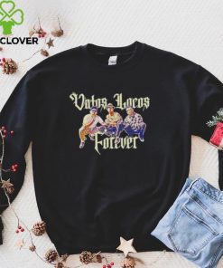 Vatos Locos Forever shirt