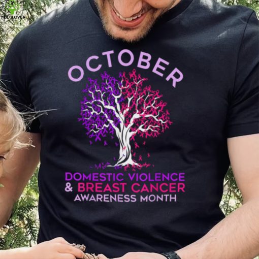 October Domestic Violence Breast Cancer Awareness Month T Shirt2