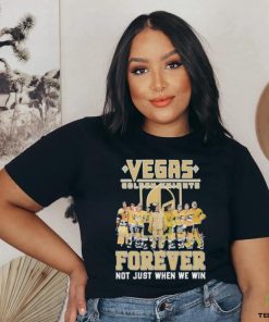 Vegas Golden Knights Signature Forever Not Just When We Win Unisex T Shirt