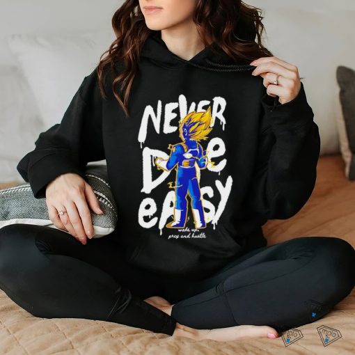 Vegeta God Dragon Ball never die easy character hoodie, sweater, longsleeve, shirt v-neck, t-shirt