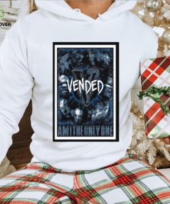 Vended am I the only one 2023 poster shirt