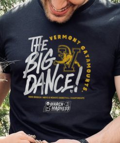 Vermont Catmounts The Big Dance Shirt