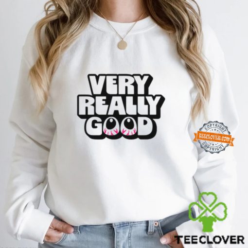 Very Really Good Eyes Limited Shirt