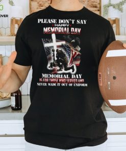 Veteran Please Don't Say Happy Memorial Day Classic T Shirt