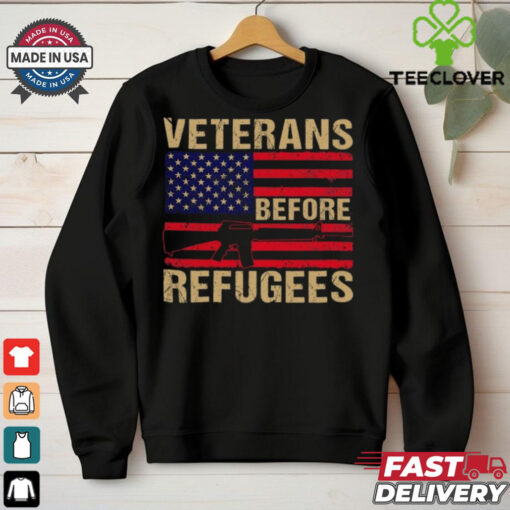 Veterans Before Refugees Military Happy Veterans Day T Shirt