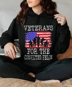 Veterans For The Convicted Felon Trump 2024 Shirt