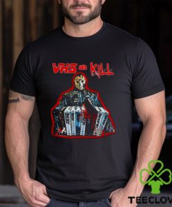 Vhs And Kill Jason Halloween shirt