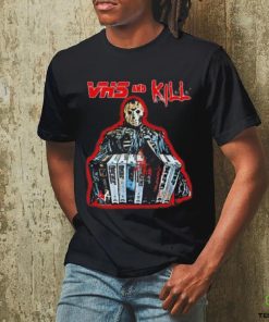 Vhs And Kill Jason Voorhees Halloween 2023 Shirt