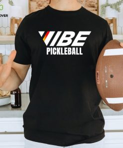 Vibe Pickleball shirt, hoodie, sweater and tank top