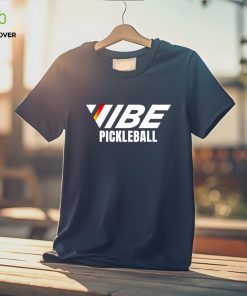 Vibe Pickleball hoodie, sweater, longsleeve, shirt v-neck, t-shirt, hoodie, sweater and tank top