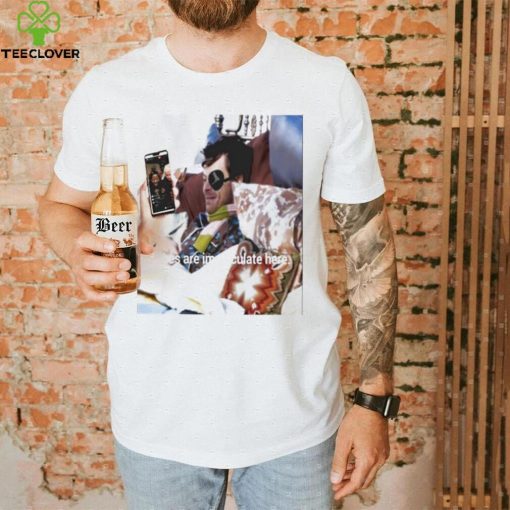 Vibes are immaculate here shirt