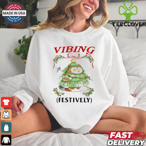 Vibing festively Christmas owl shirt