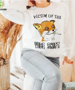 Victim of the vibe shift shirt