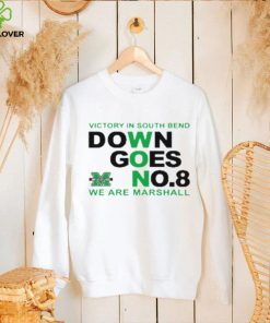 Victory In South Bend Down Goes No.8 We Are Marshall University Football Shirt