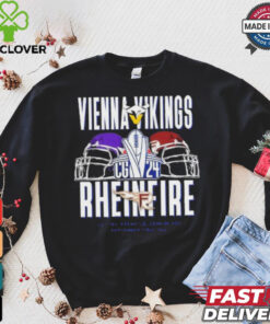 Vienna Vikings vs Rhein Fire September 22 2024 Veltins Arena Gelsenkirchen T Shirt
