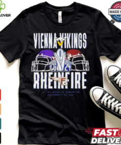 Vienna Vikings vs Rhein Fire September 22 2024 Veltins Arena Gelsenkirchen T Shirt 2 Vienna Vikings vs Rhein Fire September 22 2024 Veltins Arena Gelsenkirchen T Shirt