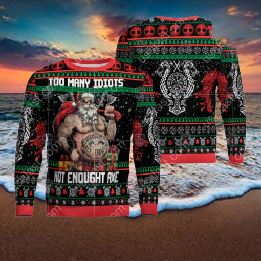 Viking Too Many Idiots Not Enough Axe Ugly Christmas Sweater