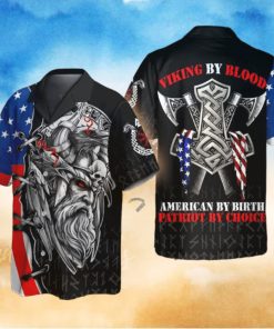 Viking by Blood Patriot by Choice Independence Day Hawaiian Shirt