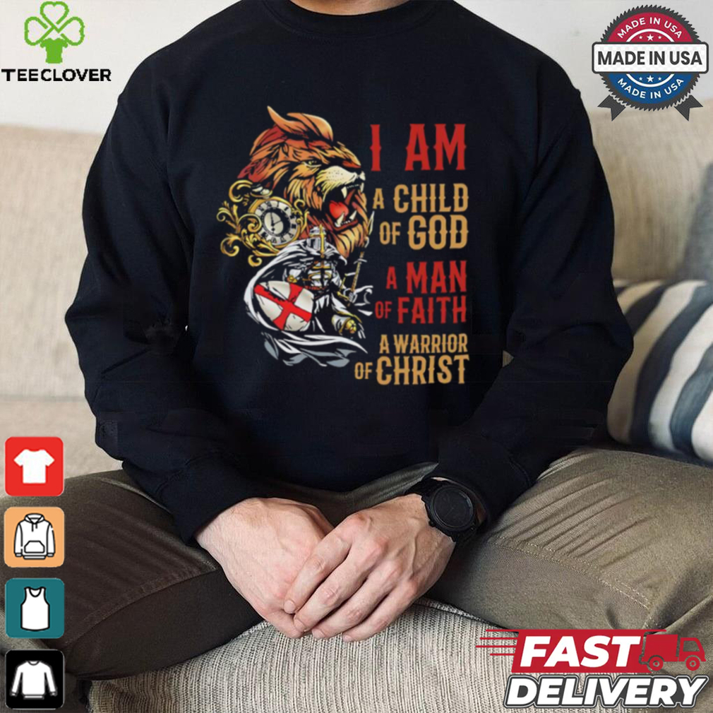 Viking lion I am a child of god a man of faith a warrior of Christ shirt Viking lion I am a child of god a man of faith a warrior of Christ shirt