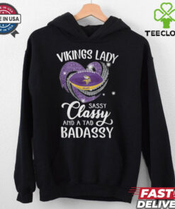 Vikings Laydy Sassy Classy And A Tad Badassy Shirt
