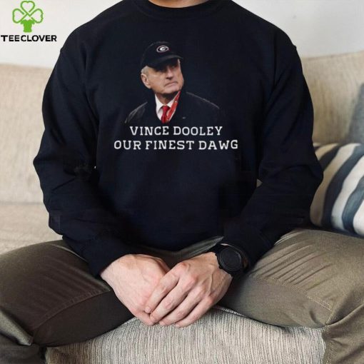 Vince Dooley our finest dawg Georgia Football coach t shirt