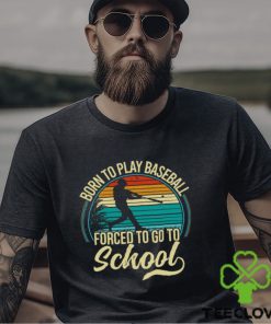 Vintage Baseball T shirt, Born To Play Baseball Forced To Go To School, Back To School Gift For Baseball Lovers, Baseball Tees