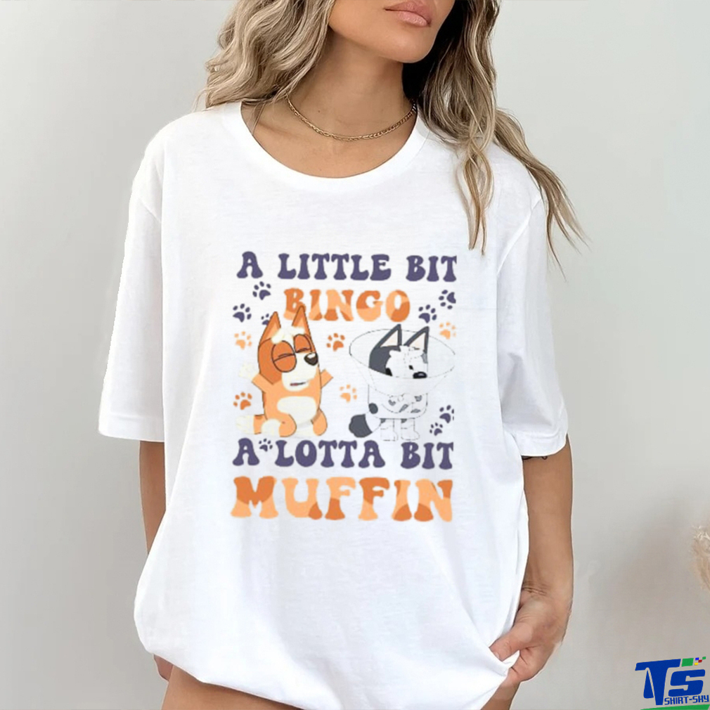 Vintage Bingo And Muffin Little Bit Bingo A Lotta Bit Muffin Little Muffin Bingo Blu!ey shirt Vintage Bingo And Muffin Little Bit Bingo A Lotta Bit Muffin Little Muffin Bingo Blu!ey shirt